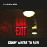 Barry Adamson - Know Where To Run '2016
