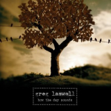 Greg Laswell - How The Day Sounds '2008