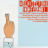 Architecture In Helsinki - Fingers Crossed '2003