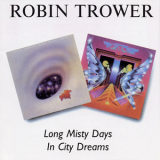 Robin Trower - Long Misty Days - In City Dreams '1997