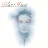 Blanc Faces - Blanc Faces '2005