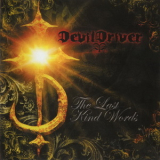 DevilDriver - The Last Kind Words '2007