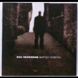 Boo Hewerdine  - Baptist Hospital '1996