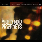 The Mighty Mojo Prophets - Mighty Mojo Prophets '2012