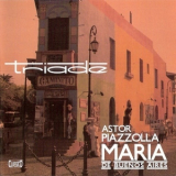 Triade (Denmark) - Astor Piazzolla - Maria De Buenos Aires (opera) (2CD) '2005