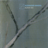 Alexander Knaifel - Agnus Dei '2004