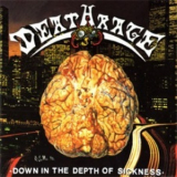 Deathrage - Down In The Depth Of Sickness '2014
