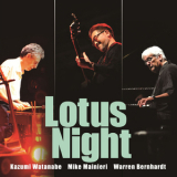 Kazumi Watanabe, Mike Mainieri, Warren Bernhardt - Lotus Night '2011