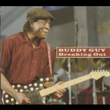 Buddy Guy - Breaking Out '2008