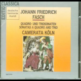 Camerata Koln - Johann Friedrich Fasch: Quadro And Trio Sonatas '1988