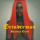 Grinderman - Heathen Child [CDS] '2010