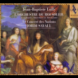 Jean-baptiste Lully - Le Concert Des Nations - Jordi Savall - L'orchestre Du Roi Soleil '1999
