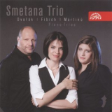 Smetana Trio - Fibich, Dvorak, Martinu - Piano Trios '2007