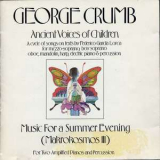 George Crumb - Ancient Voice Of Children, Music For A Summer Evening '1987