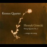 Kronos Quartet - String Quartet No3 Op.67 '....songs Are Sung') '2007