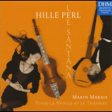 Hille Perl & Lee Santana - Marin Marais : Pour La Violle Et Le Theorbe '2004