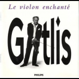 Ivry Gitlis - Le Violon Enchante '1996