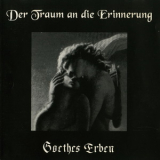 Goethes Erben - Der Traum An Die Erinnerung '1992