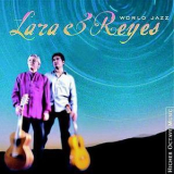 Lara & Reyes - World Jazz '2000