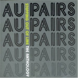 Au Pairs - Stepping Out Of Line The Anthology '2006