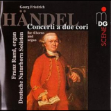 F. Rahml - Deutsche Naturhorn Solisten - Handel - Concerti A Due Cori '1997