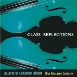 Cello Octet Concunto Iberico - Glass Reflections '2006