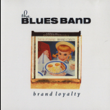 The Blues Band - Brand Loyalty '1982