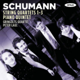 Robert Schumann - Schumann - String Quartets 1-3; Piano Quintet - Cd1 '2011