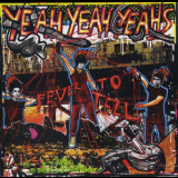 Yeah Yeah Yeahs - Fever To Tell (special ed., bonus track) '2003