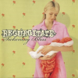 Regurgitate - Sickening Bliss '2007