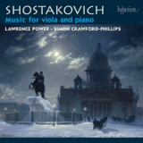 Shostakovich - Music for Viola and Piano (Lawrence Power, Simon Crawford-Phillips) '2012