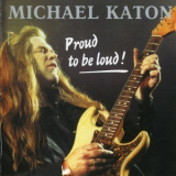 Michael Katon - Proud To Be Loud '1988