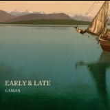 Gaman - Early And Late - Music From Denmark, Greenland And The Faroe Islands '2013