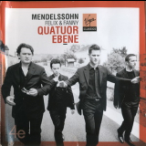 Quatuor Ebene - Felix & Fanny Mendelssohn '2013