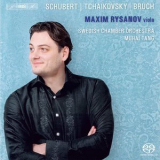 Maxim Rysanov, Swedish Chamber Orchestra, Muhai Tang - Schubert, Tchaikovsky, Bruch - Works For Viola & Orchestra '2011
