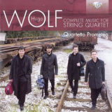 Quartetto Prometeo - Wolf - Complete Music For String Quartet '2012