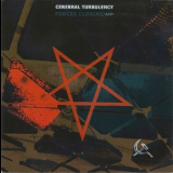 Cerebral Turbulency - Forces Closing Down '2007