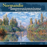 Solistes De L'opera De Rouen Haute-normandie - Normandie Et Impressionnisme '2010