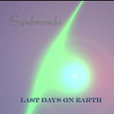 Syndromeda - Last Days on Earth '2006