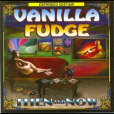 Vanilla Fudge - Then And Now '2004