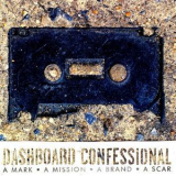 Dashboard Confessional - A Mark, A Mission, A Brand, A Scar '2003