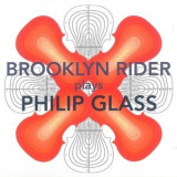 Brooklyn Rider - Plays Philip Glass '2011