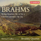 Brodsky Quartet; Michael Collins - Brahms - String Quartet In A Minor; Clarinet Quintet '2014