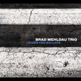 Brad Mehldau - Blues And Ballads '2016