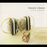 Tango Crash - Otra Sanata '2005