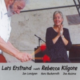 Lars Erstrand & Rebecca Kilgore - Lars Erstrand Meets Rebecca Kilgore '2003