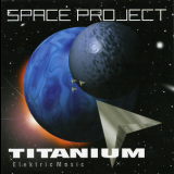 Space Project - Titanium '1996