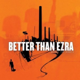 Better Than Ezra - Before The Robots '2005