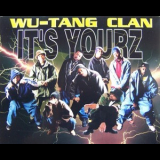 Wu-tang Clan - It's Yourz [CDS] '1998