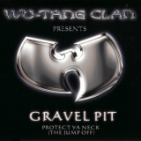 Wu-tang Clan - Gravel Pit [CDS] '2000